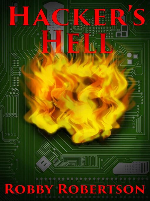 Title details for Hacker's Hell by Robby Robertson - Available